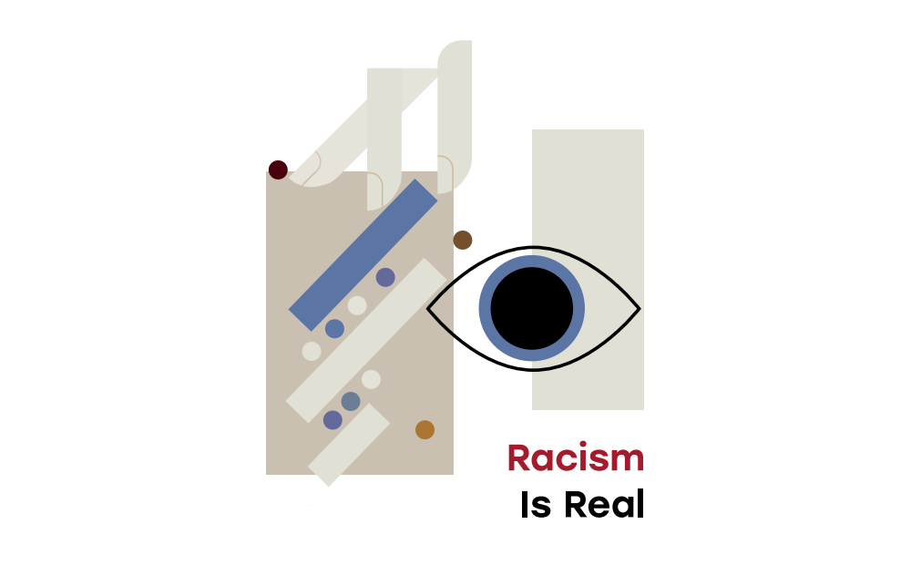 Text reads 'Racism is real'